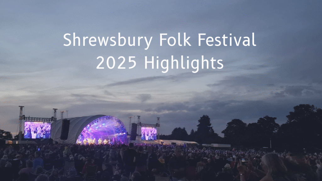 Shrewsbury Folk Festival 2025: Highlights